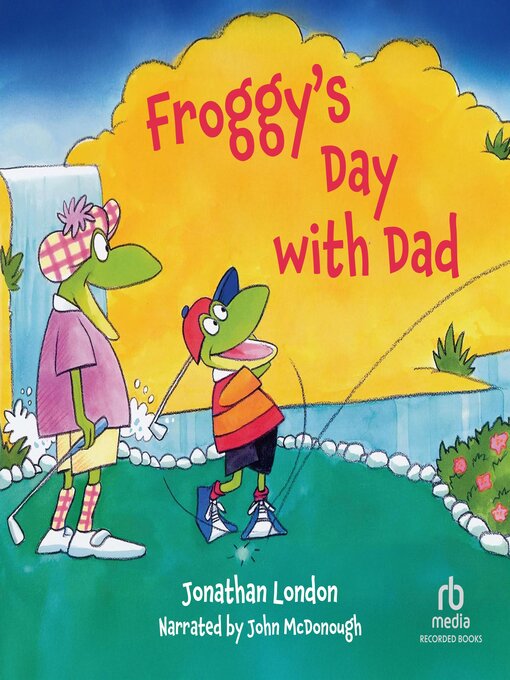 Title details for Froggy's Day With Dad by Jonathan London - Available